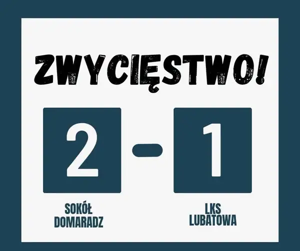 MKS Sokół Domaradz wygrywa z LKS Lubatowa 2:1 po golu w końcówce