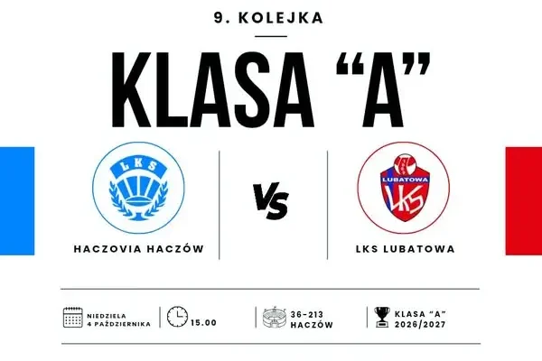 LKS Lubatowa zagra w Haczowie w 9. kolejce klasy A