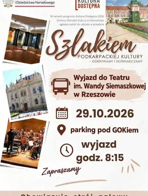 Wyjazd do Teatru im. Wandy Siemaszkowej w Rzeszowie z GOK Domaradz